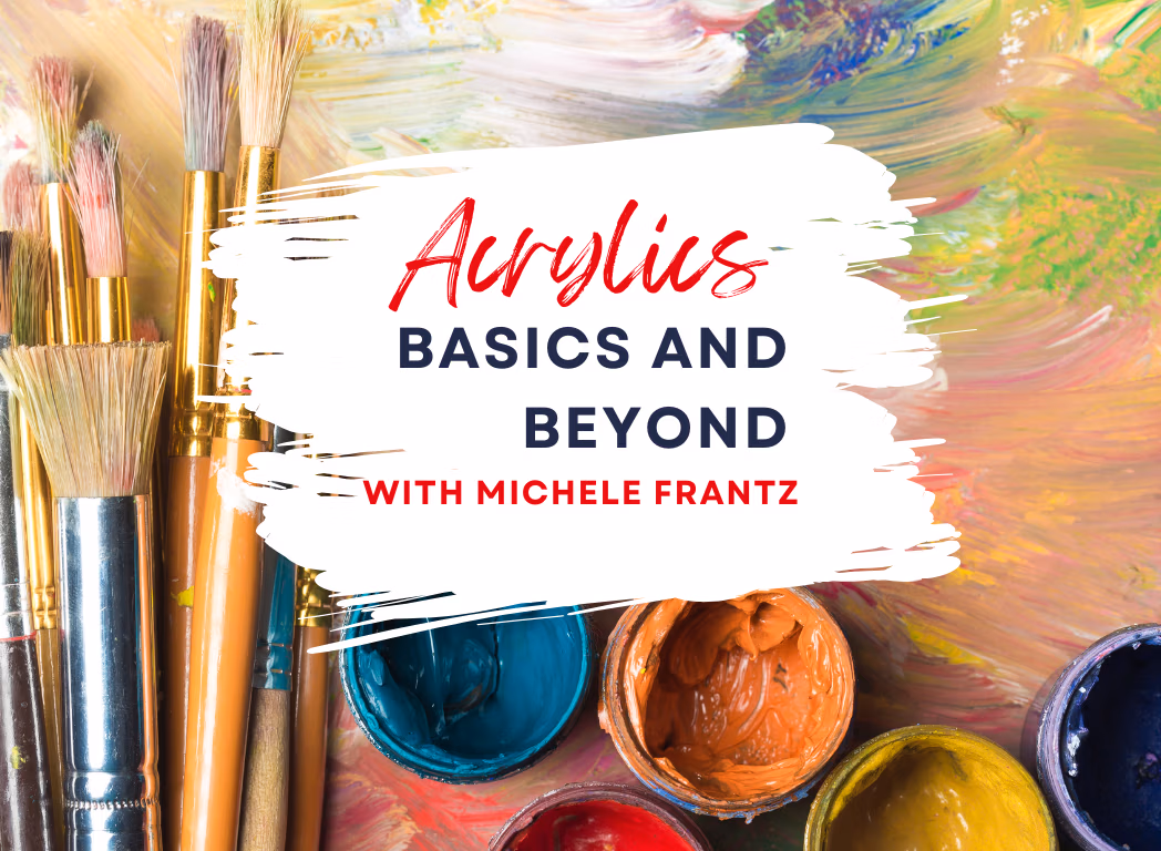acrylics basics and beyond