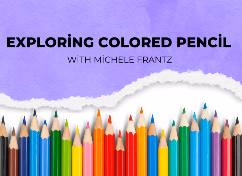 Explore colored pencil